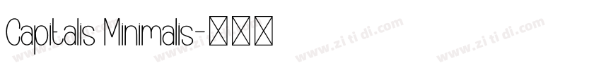 Capitalis Minimalis字体转换